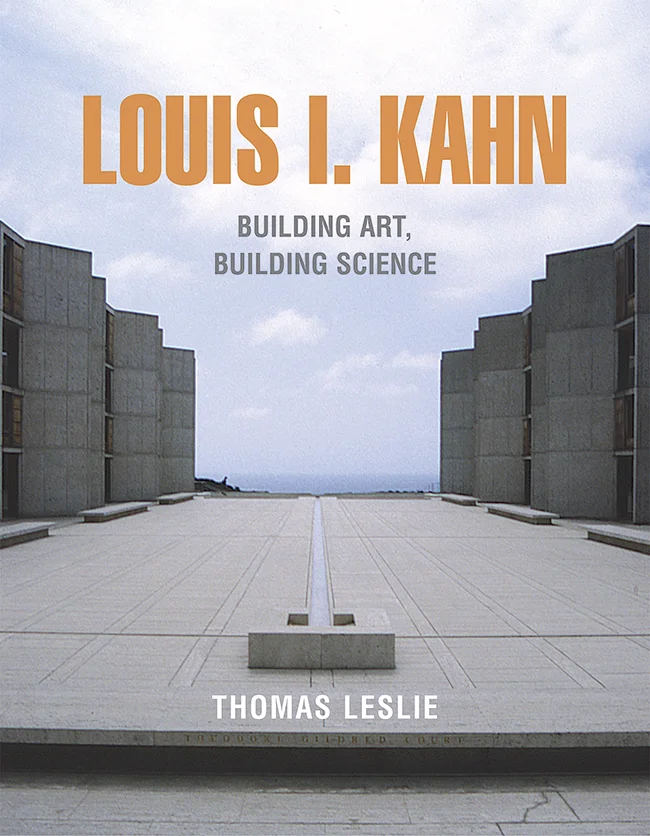 Louis I. Kahn: Building Art, Building Science — George Braziller